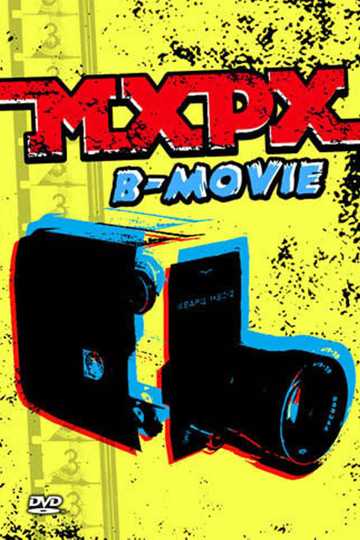 MxPx  BMovie Poster