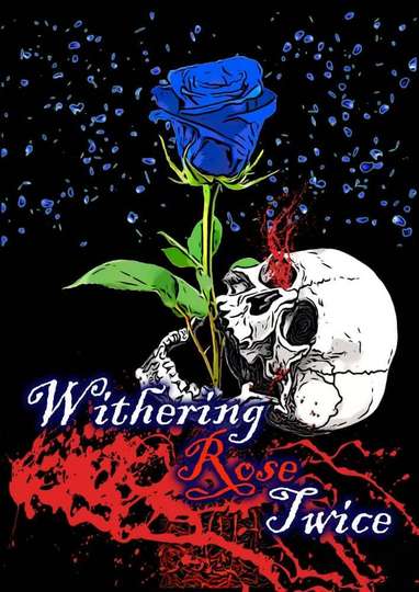 Withering Rose Twice Poster