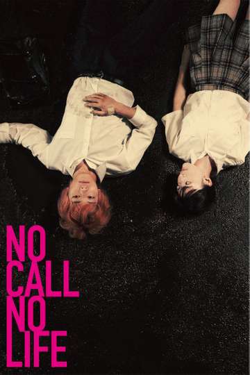 NO CALL NO LIFE Poster