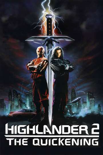 Highlander II: The Quickening (1991) Stream and Watch Online | Moviefone