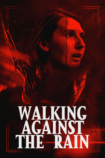 Walking Against the Rain Poster