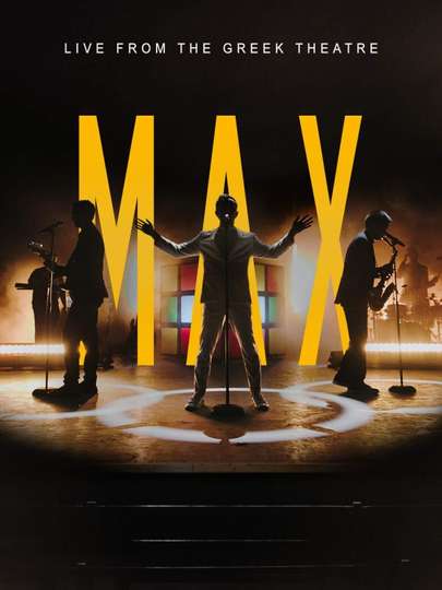 MAX Live from the Greek Theatre Poster
