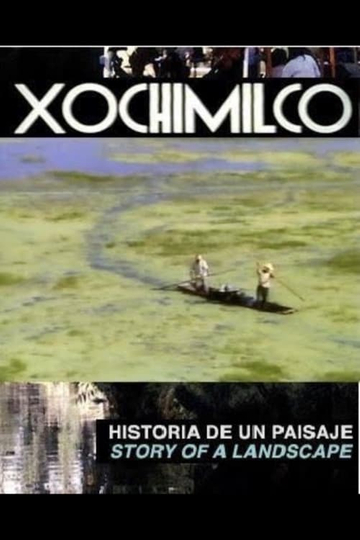 Xochimilco, historia de un paisaje