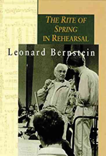 Leonard Bernstein The Rite of Spring in Rehearsal