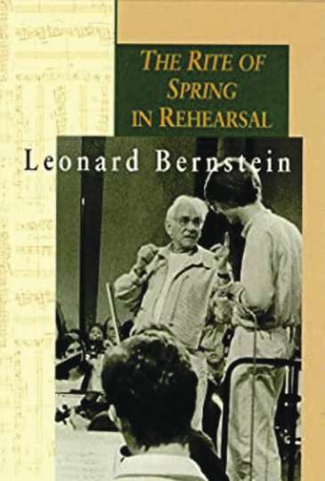 Leonard Bernstein The Rite of Spring in Rehearsal