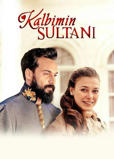 Kalbimin Sultani Poster