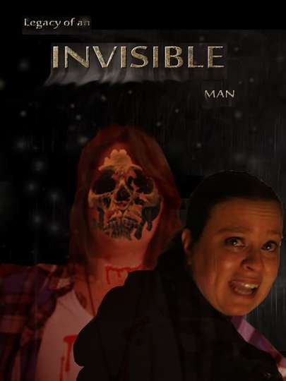 Legacy of an Invisible Man Poster