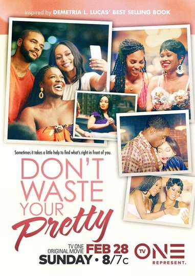 Dont Waste Your Pretty Poster