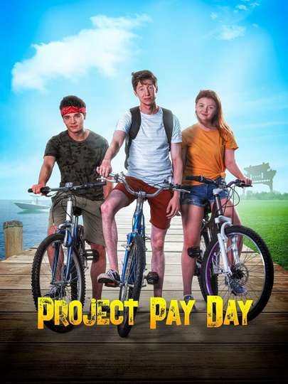 Project Pay Day Poster
