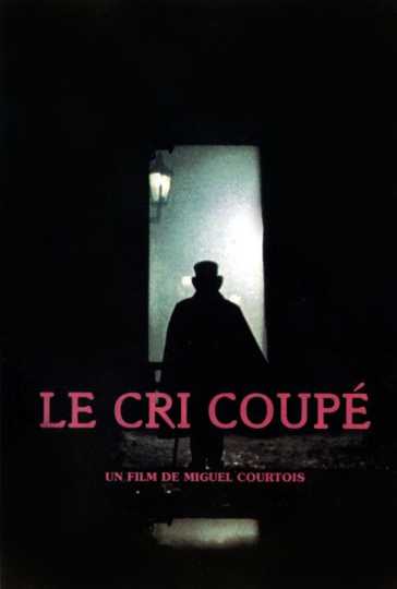 Le cri coupé Poster