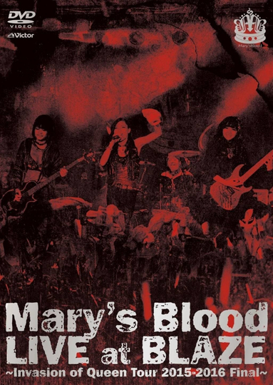 Marys Blood LIVE at BLAZE Invasion of Queen Tour 20152016 Final