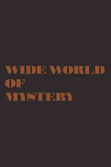The Wide World of Mystery