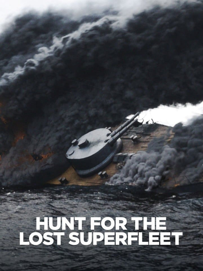 Hunt For the Lost Superfleet Poster