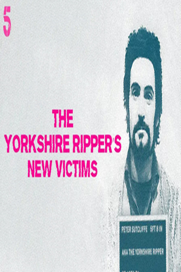 The Yorkshire Ripper's New Victims