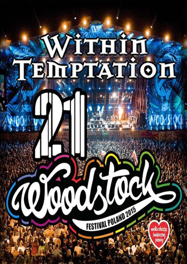 Within Temptation  Live at Woodstock 2015