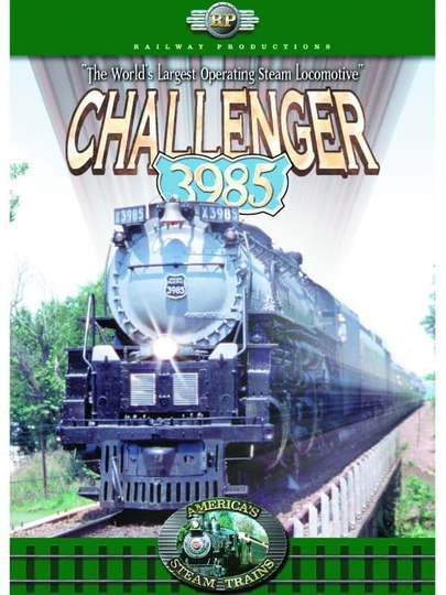 Americas Steam Trains Challenger 3985  The Worlds Largest Operating Steam Locomotive