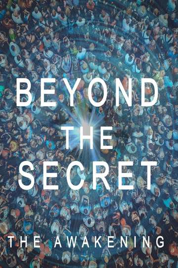 Beyond The Secret The Awakening