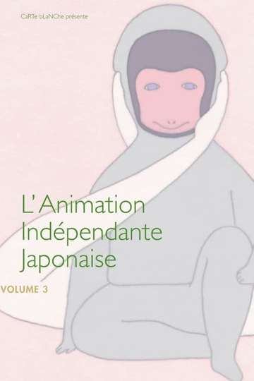 Japanese Independent Animation Volume 3