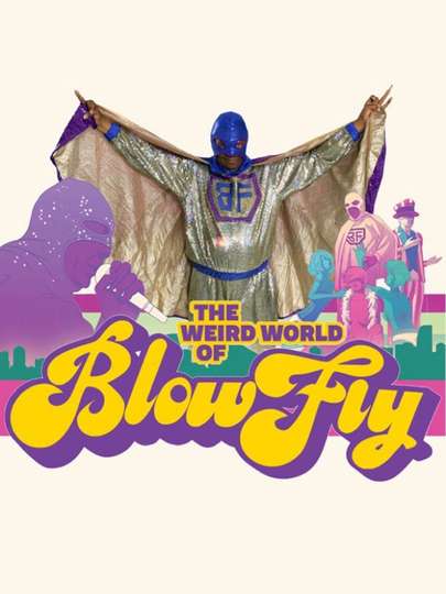 The Weird World of Blowfly Poster
