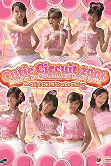 ute 2006 Cutie Circuit Final in YOMIURI LAND EAST LIVE 9gatsu 10ka wa ute no Hi