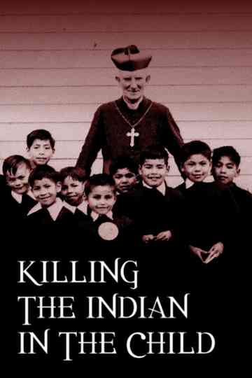 Killing the Indian in the Child Poster
