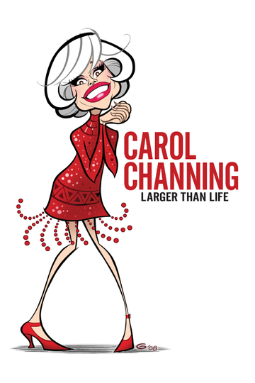 Carol Channing: Larger Than Life Poster