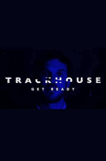 Trackhouse Get Ready