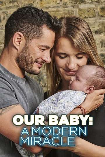 Our Baby A Modern Miracle Poster