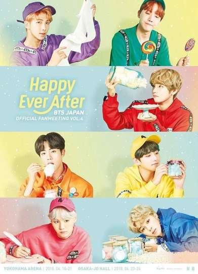 BTS Japan Official Fanmeeting Vol4 Happy Ever After