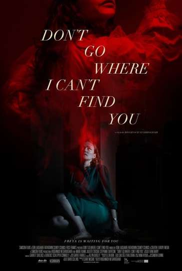 Dont Go Where I Cant Find You Poster