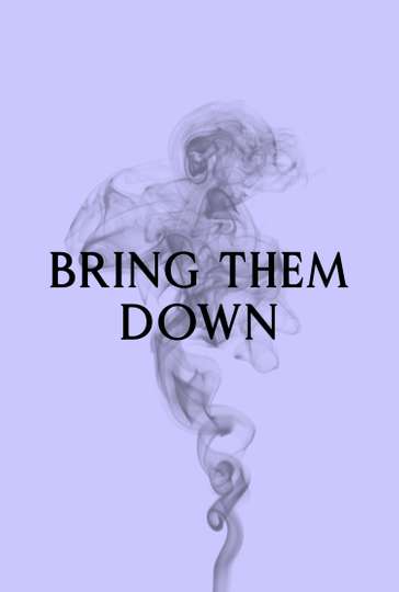Bring Them Down Poster
