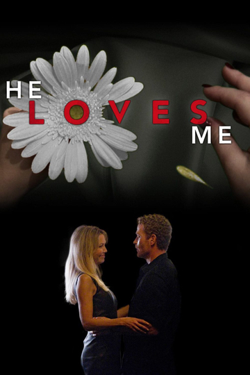 He Loves Me Poster