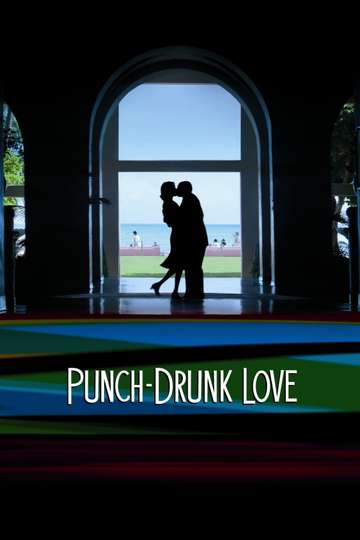 punch-drunk-love-2002-stream-and-watch-online-moviefone