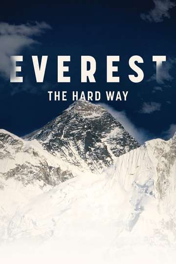 Everest  The Hard Way Poster