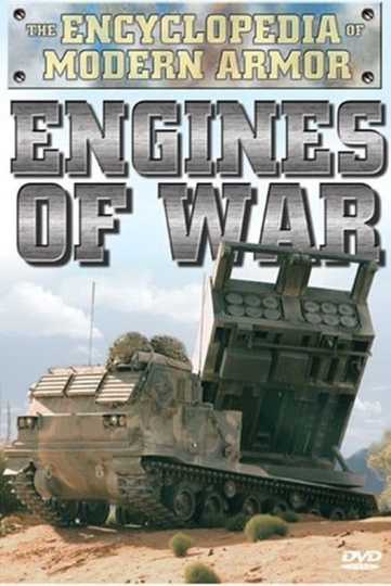 Encyclopedia Of Modern Armor: Engines Of War