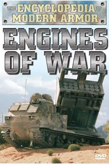 Encyclopedia Of Modern Armor Engines Of War