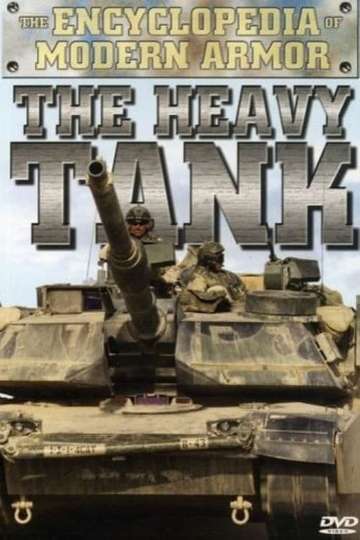 The Encyclopedia of Modern Armor The Heavy Tank Poster