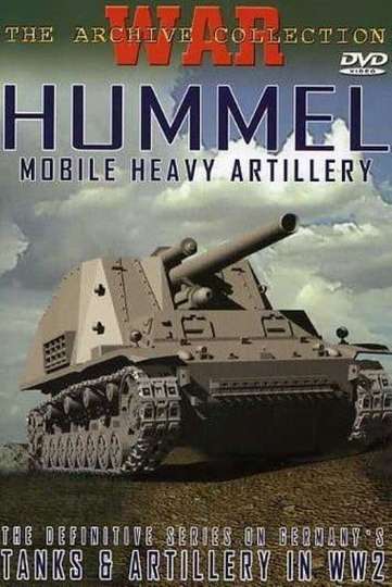 Hummel  Mobile Heavy Artillery