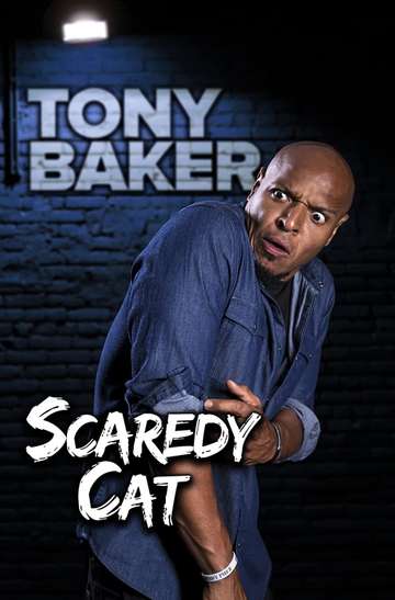 Tony Bakers Scaredy Cat