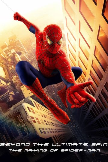 Beyond the Ultimate Spin: The Making of 'Spider-Man' Poster