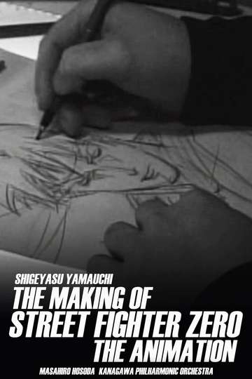 The Making of Street Fighter ZERO the Animation Poster