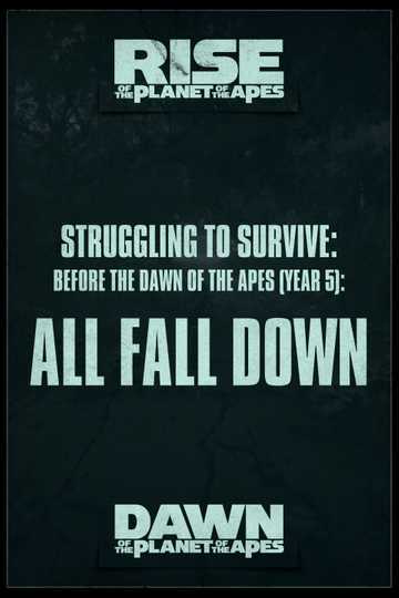 Struggling to Survive: Before the Dawn of the Apes (Year 5)