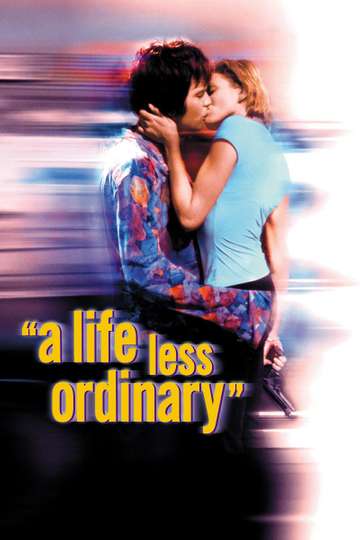 A Life Less Ordinary Poster