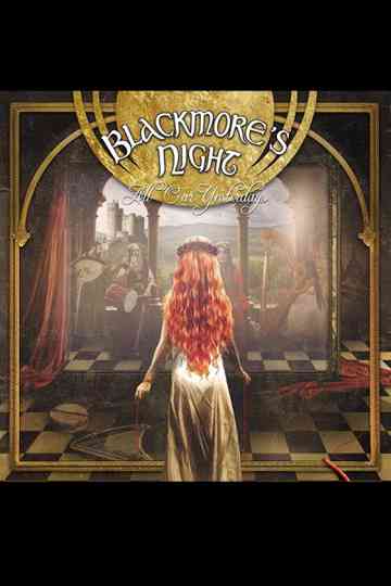 Blackmores Night All Our Yesterdays