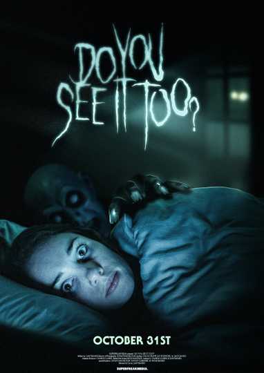 Do You See It Too Poster