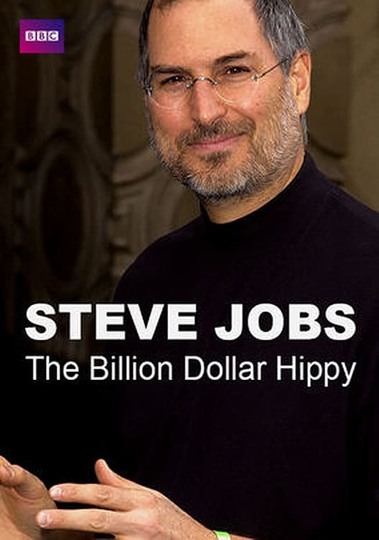 Steve Jobs: Billion Dollar Hippy Poster