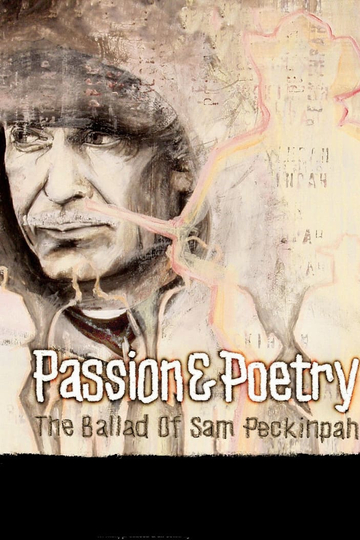 Passion  Poetry The Ballad of Sam Peckinpah