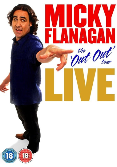 Micky Flanagan Live  The Out Out Tour