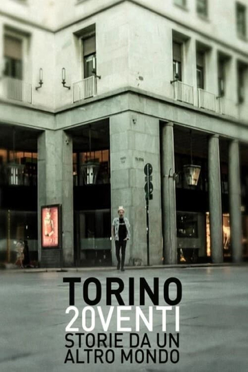 Torino 20venti  Storie da un altro mondo