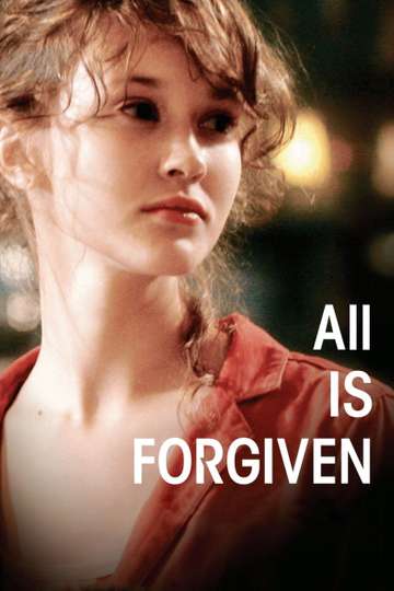 All Is Forgiven Poster